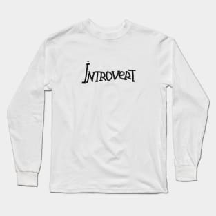 Introvert Long Sleeve T-Shirt